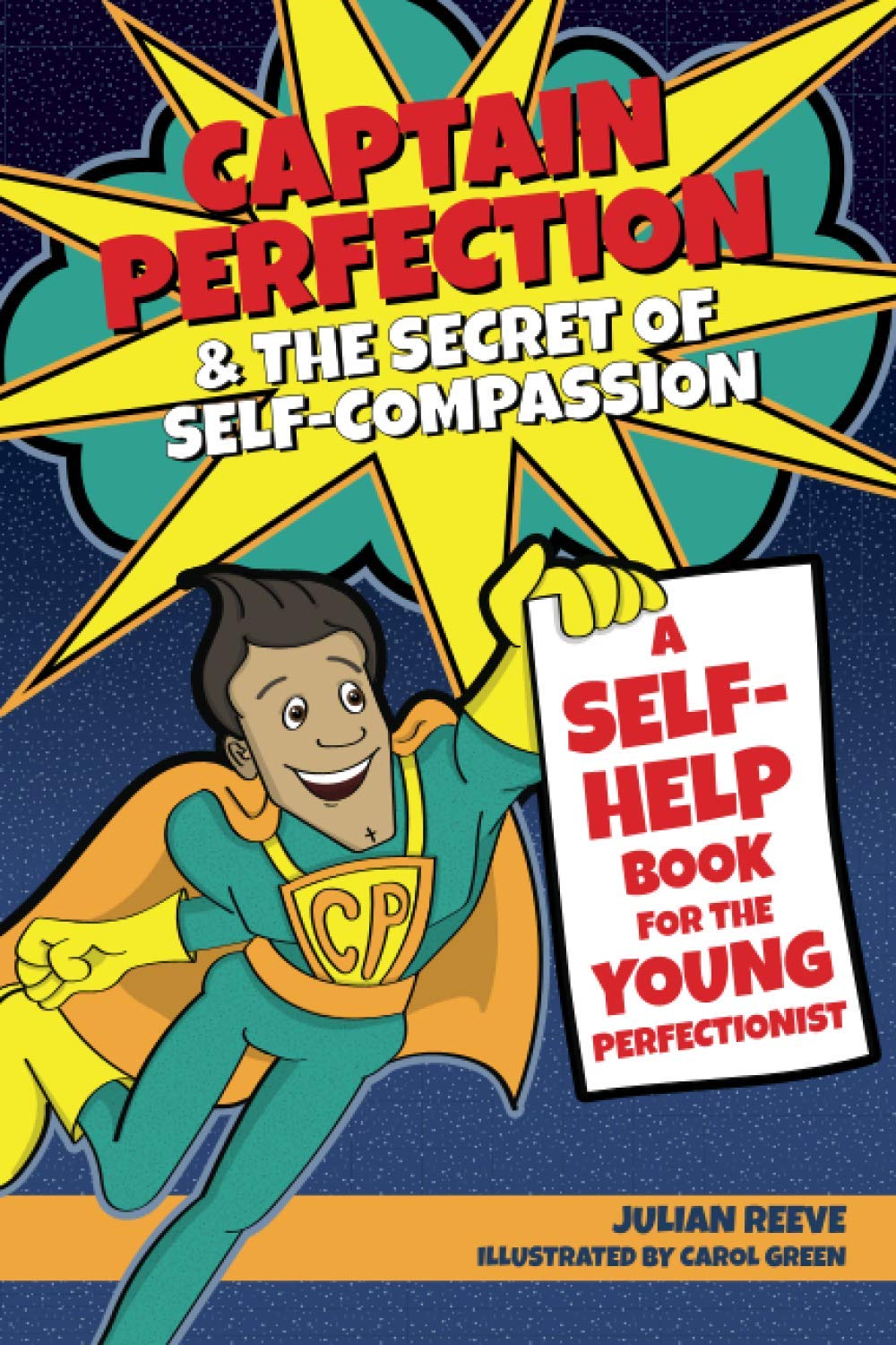 Captain Perfection & the Secret of Self-Compassion: A self-help book for the young perfectionist cover