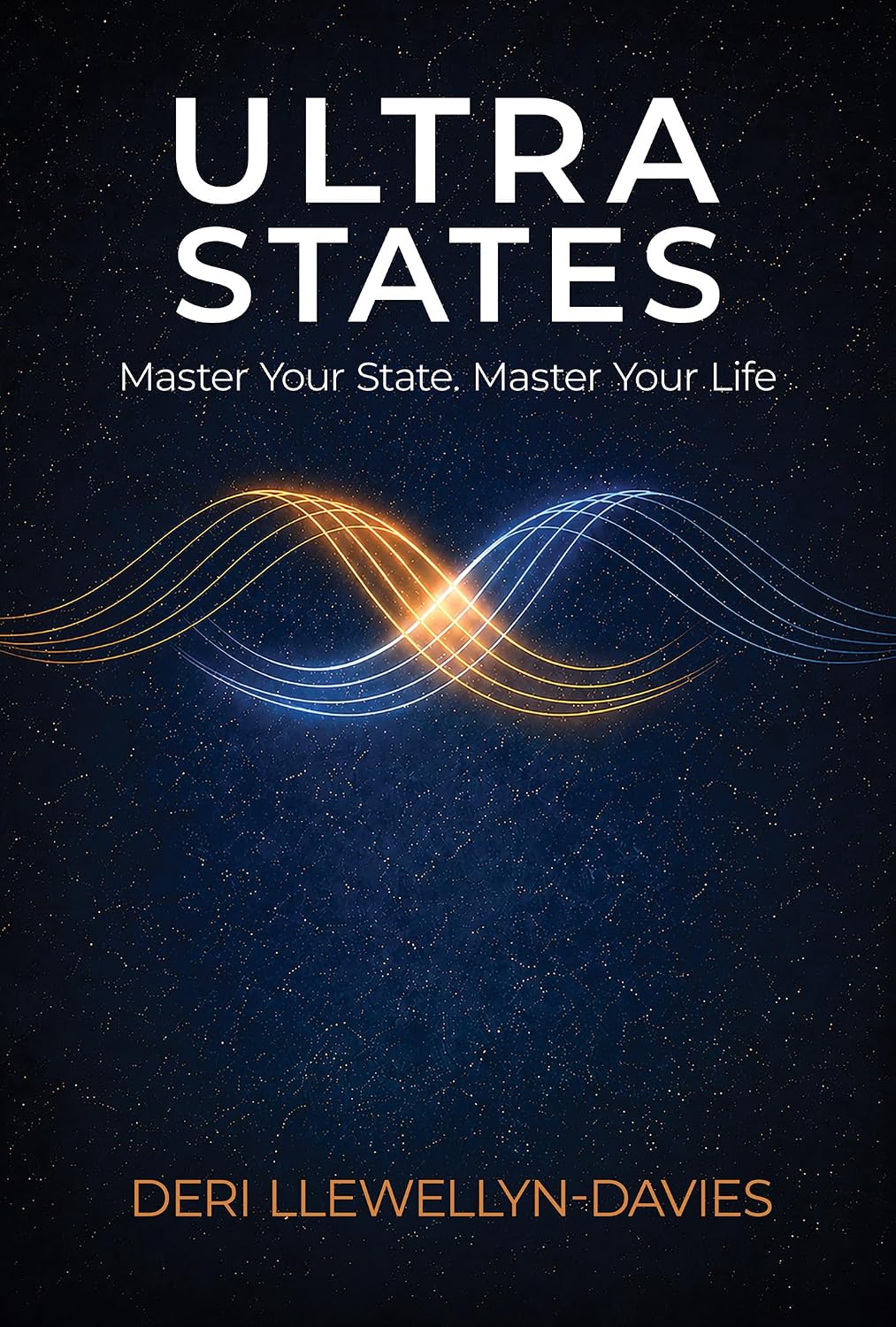 Ultra States: Master Your State. Master Your Life. cover