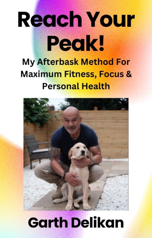 Reach Your Peak: My Afterbask Method For Maximum Fitness, Focus & Personal Health cover