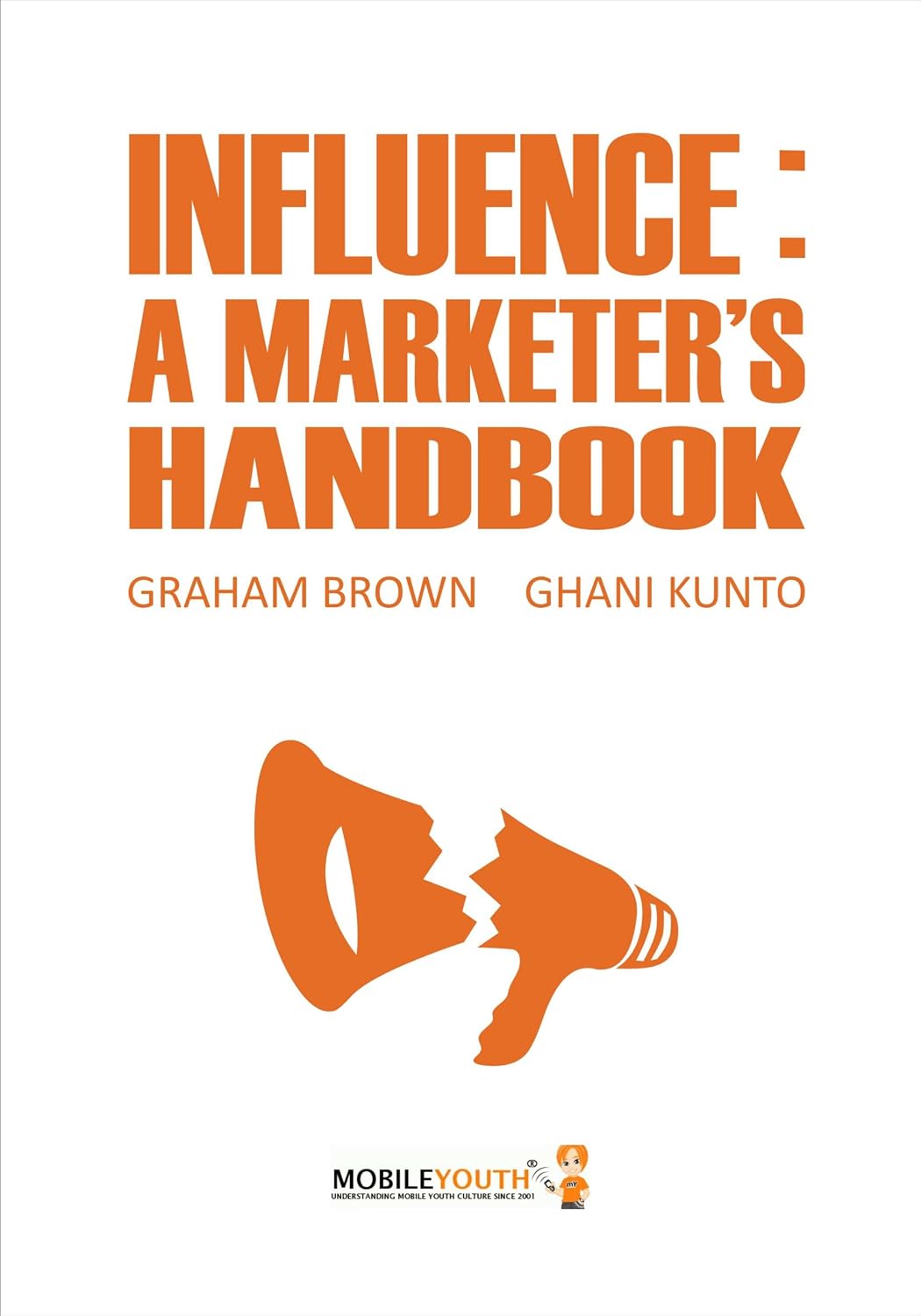 Influence: A Marketer's Handbook cover