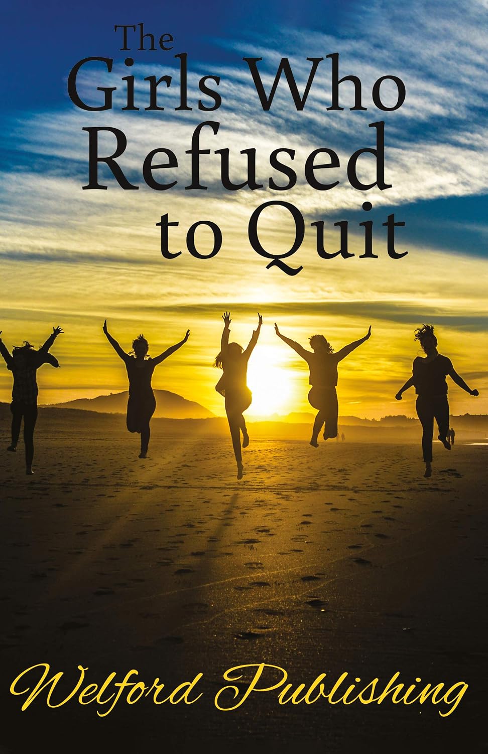 The Girls Who Refused to Quit cover