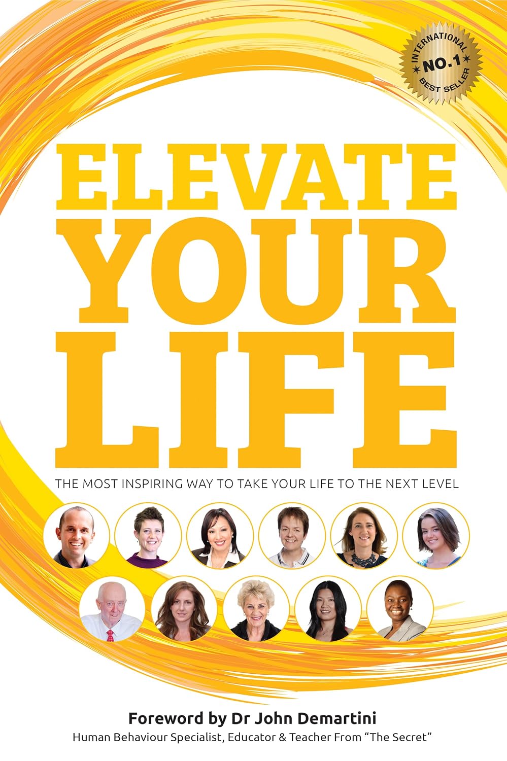 Elevate Your Life: The most inspiring way to take your life to the next level cover