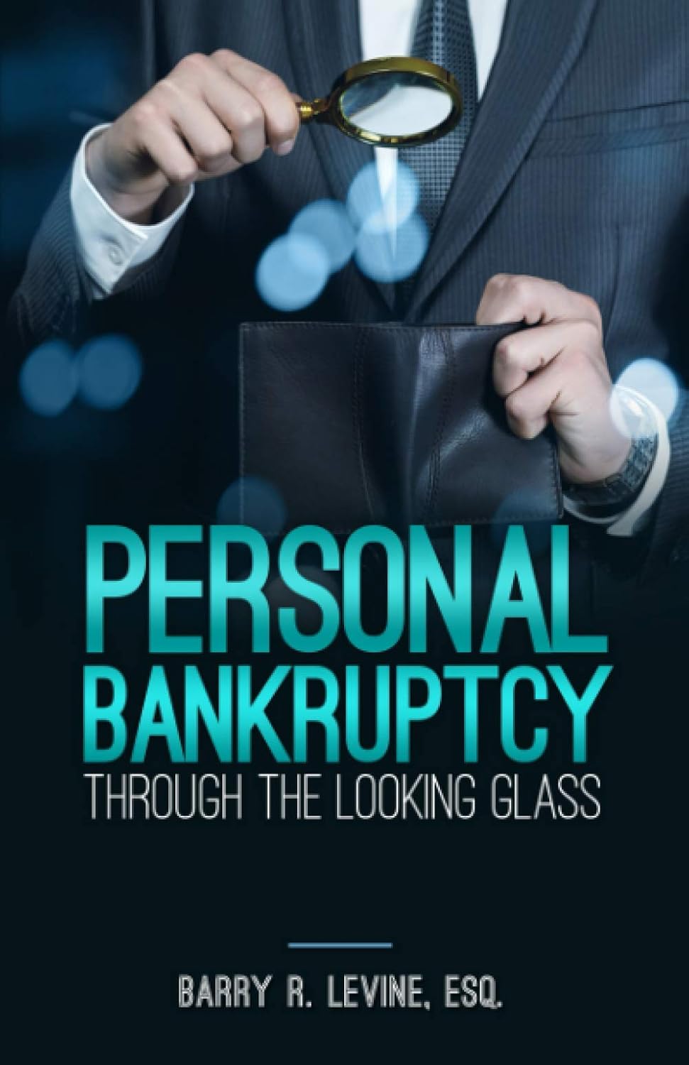 Personal Bankruptcy Through The Looking Glass cover