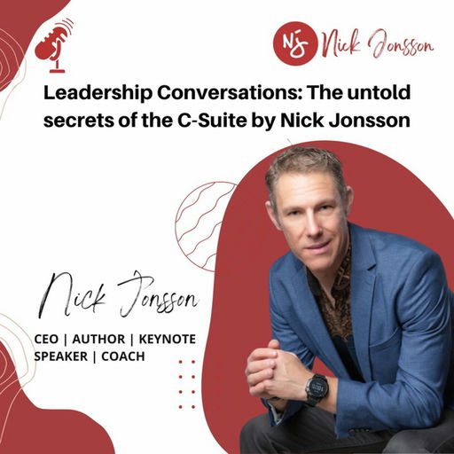Leadership Conversations: The untold secrets of the C-Suite