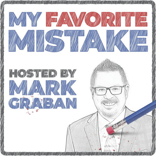 My Favorite Mistake: Learning Without Blame in Business and Leadership