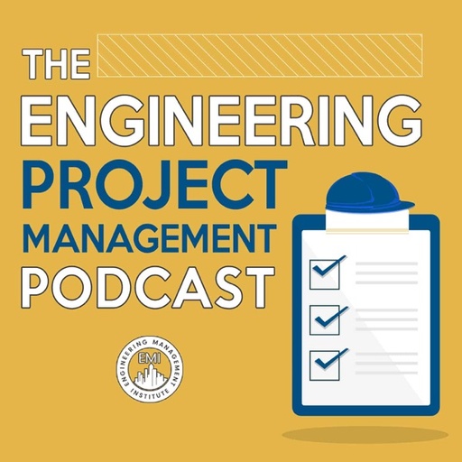 The Engineering Project Management Podcast