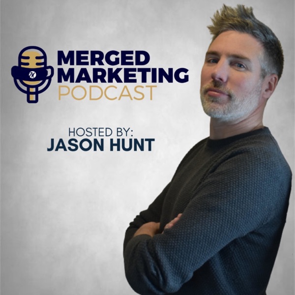 The Merged Marketing Podcast