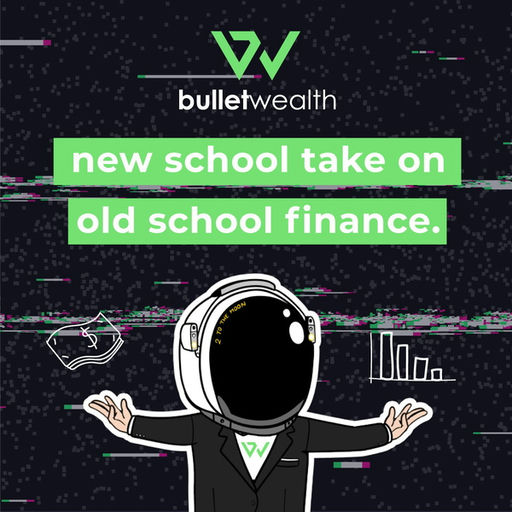 Bullet Wealth