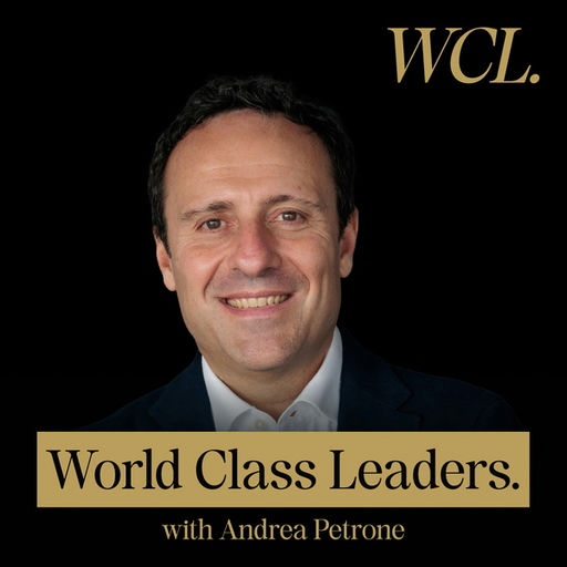 The World Class Leaders Show: The CEO leadership podcast for leaders who solve big problems and build better futures.