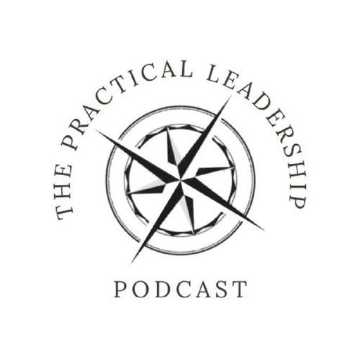 The Practical Leadership Podcast