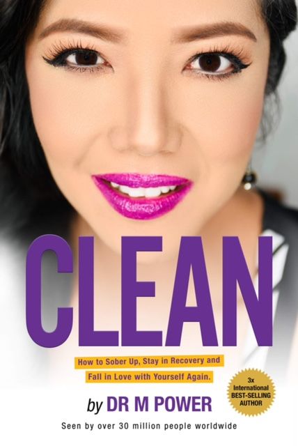 Clean How to Sober Up Stay in Recovery and Fall In Love With Yourself Again.jpg — Maria Power