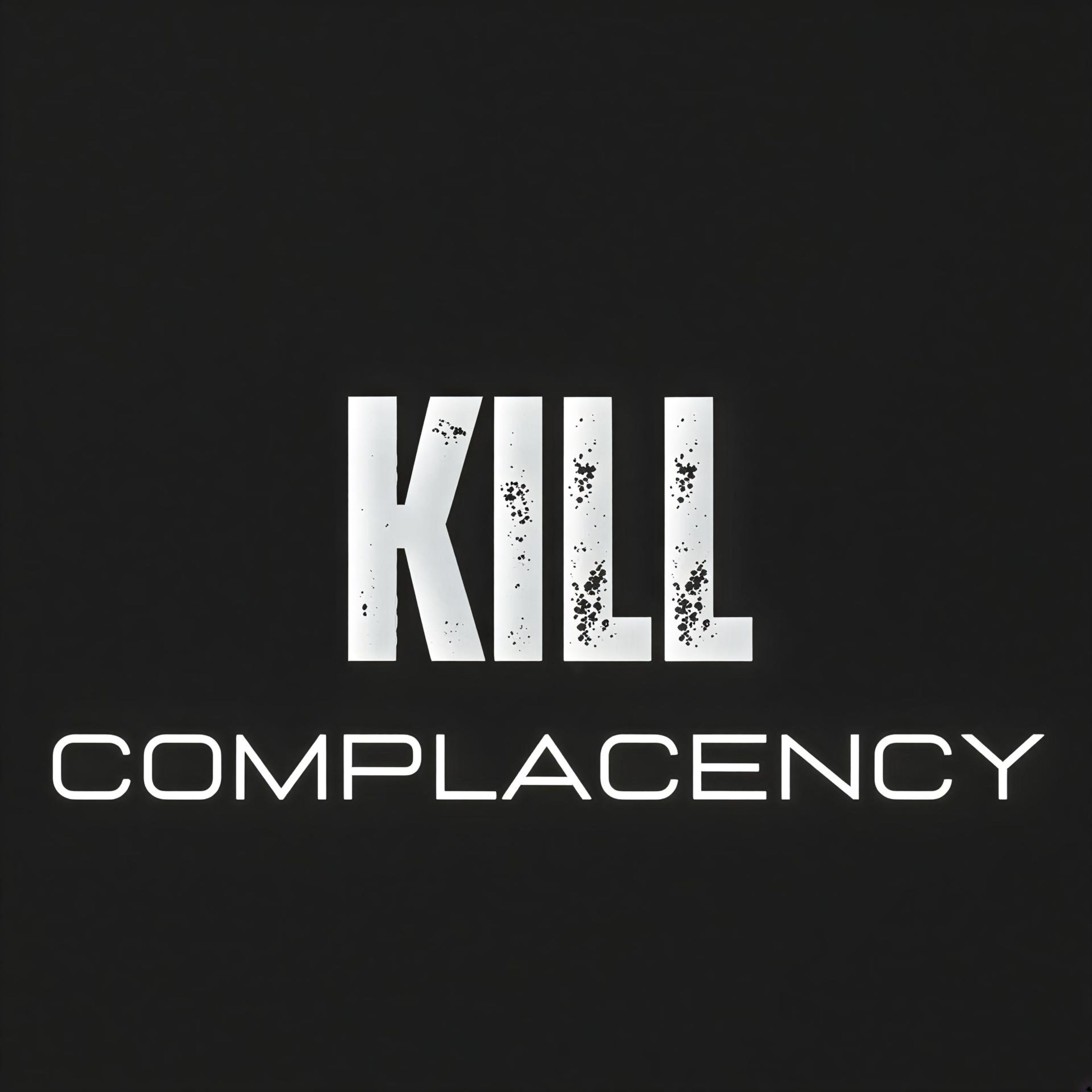Kill Complacency cover artwork