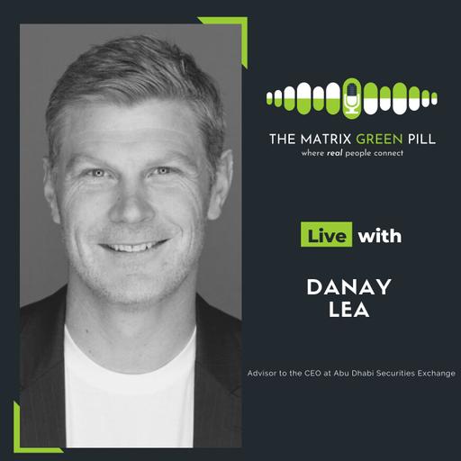 Episode 99 - Danay Lea - Advisor to the CEO at Abu Dhabi Securities Exchange