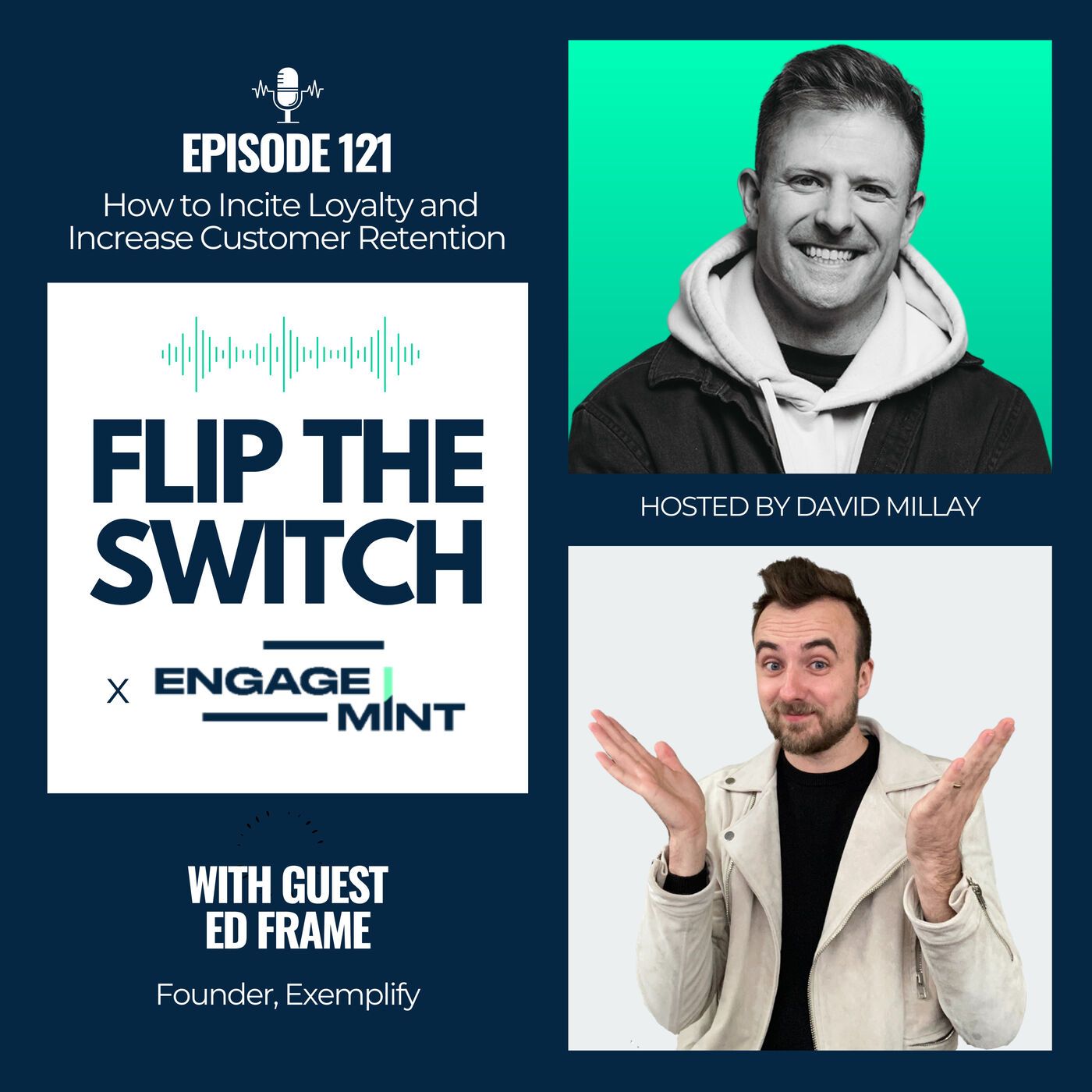 How to Incite Loyalty and Increase Customer Retention w/ Ed Frame — podcast episode