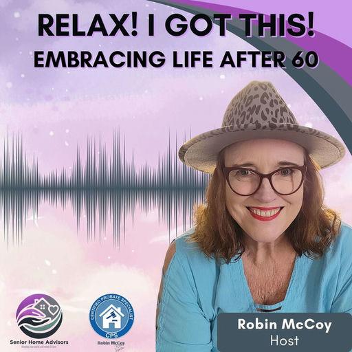 Episode 62: Embracing Life After 60 - Who Am I After Work? Rethinking Retirement with George Jerjian