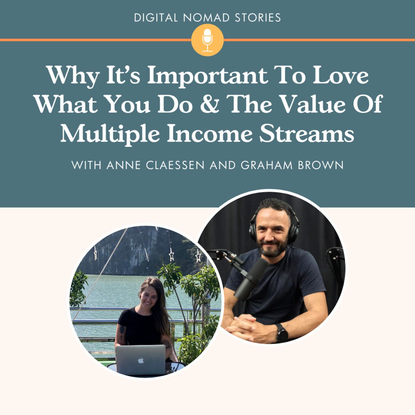 Why It's Important To Love What You Do & The Value Of Multiple Income Streams — Graham Brown
