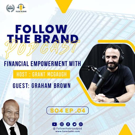 Season 4 Episode 4: One to Many Featuring Graham Brown Award Winning Corporate Podcasts and Podcast Guesting Specialist