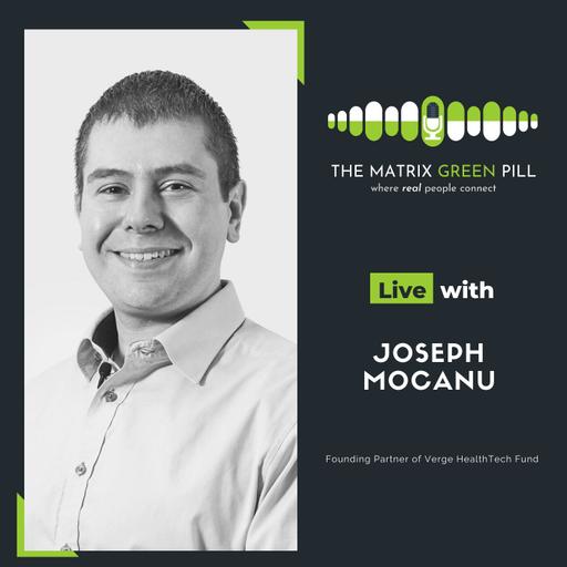 Episode 94 - Joseph Mocanu - Founding Partner of Verge HealthTech Fund