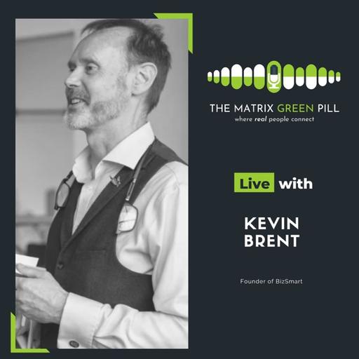 Episode 107 - Kevin Brent - Founder of BizSmart