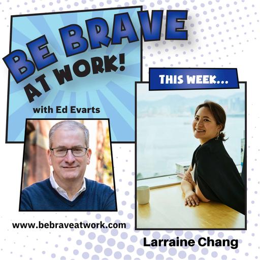 Episode 243: Larraine Chang