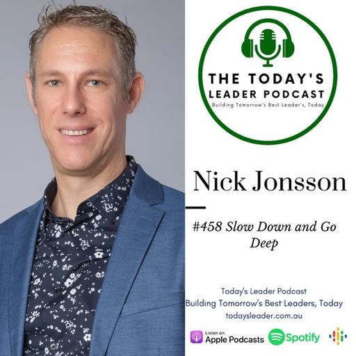 Slow Down and Go Deep Nick Jonsson