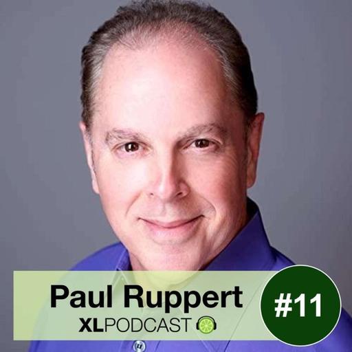 XL11: PAUL RUPPERT - From Selling Hi-Fi to Billion Dollar Startups, The Power of “Range”