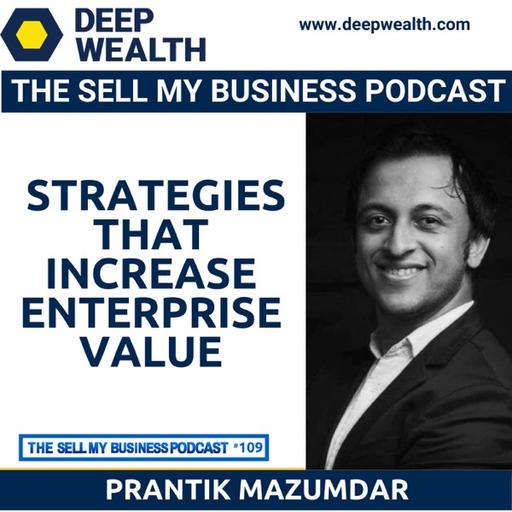 Top 50 Marketer Prantik Mazumdar On Strategies That Increase Enterprise Value (#111)