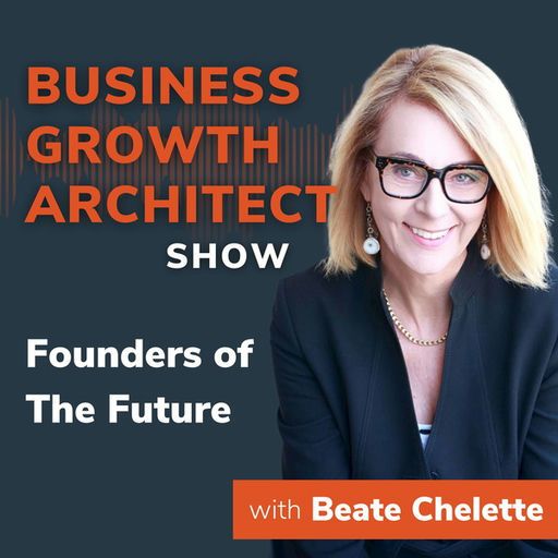 Business Growth Architect Show: Founders of the Future — podcast episode featuring Siamon Emery