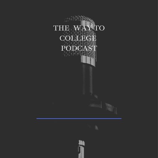The Way to College Podcast - Ep 169 - Teege Mettille